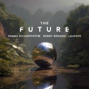 Benny Benassi, Laherte, Zamna Soundsystem - The Future