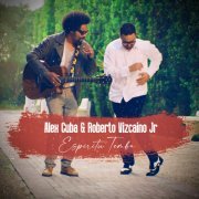 Alex Cuba, Roberto Vizcaino Jr - Espíritu Temba