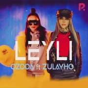 Ozoda, Zulaykho Mahmadshoeva - Leyli