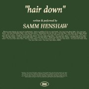 Samm Henshaw - Hair Down