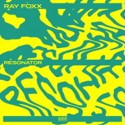Ray Foxx - Resonator