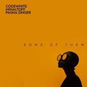 CodeWhite, Minaltoff, Pasha Zinger - Some Of Them (Original Mix)