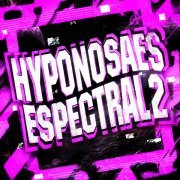 DJ ZRED DA DZ7 - HYPNOSAES ESPECTRAL 2
