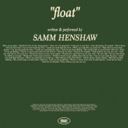 Samm Henshaw - Float