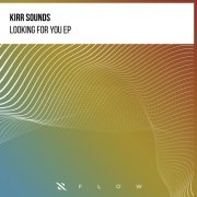 Kirr Sounds - Looking for You