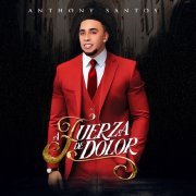 Anthony Santos - A Fuerza de Dolor