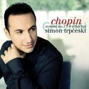 Simon Trpceski - Chopin: Piano Sonata No. 2 Op. 35 & 4 Scherzos