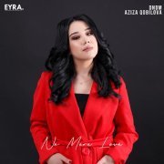 DNDM, Aziza Qobilova - No More Love