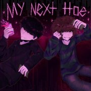 Vyzer, kets4eki, Wasty - MY NEXT HOE