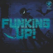 M3RTO - FUNKING UP! (Krushfunk)