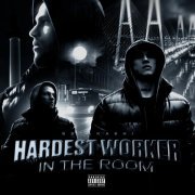58TAKASHI - Hardest Worker in the Room