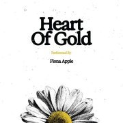 Fiona Apple - Heart of Gold