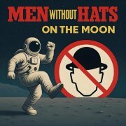 Men Without Hats - I Love the '80s