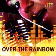  - Over The Rainbow