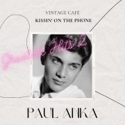 Paul Anka - Kissin' on the Phone