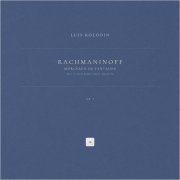 Сергей Рахманинов, Luis Kolodin - Morceaux de fantaisie, Op. 3: No. 1 in E-Flat Minor 'Elégie'. Moderato