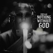 Popcaan - Nothing Without God