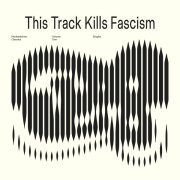 Modeselektor - This Track Kills Fascism