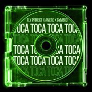 Fly Project, Amero, GYMBRO - Toca Toca (Extended Mix)