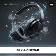 Igor Pumphonia - Silk & Chrome