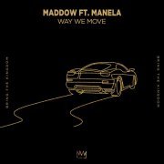 MADDOW, Manela - Way We Move