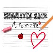 Fiona Apple, Shameika - Shameika Said (feat. Fiona Apple)