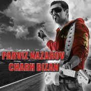 Parviz Nazarov - Charh Bizan