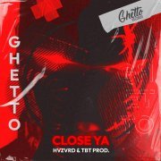 Hvzvrd, TBT Prod. - Close Ya