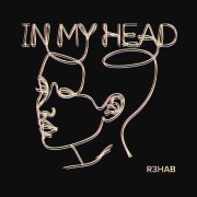 R3hab - In My Head