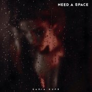 Daria Kupr - Need a space