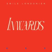 Emile Londonien - Inwards