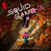  - Squid Game 3 (Soundtrack from the Netflix Series)