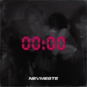 NEVMESTE - 00:00