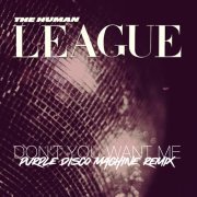 The Human League - Don't You Want Me (Purple Disco Machine Extended Mix)