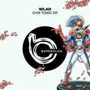 Wlad - Gym Tonic