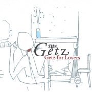 Stan Getz - Getz For Lovers