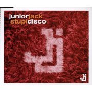 Junior Jack - Stupidisco - Extended Original Version