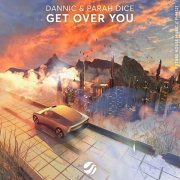 Danni C, Parah Dice - Get Over You
