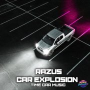 Razus, Car Explosion - Time In Space