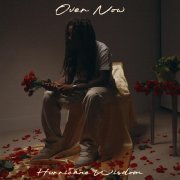 Hurricane Wisdom - Over Now