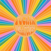 Fuckin Whatever - Never Believe