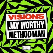 Jay Worthy, Method Man - Visions