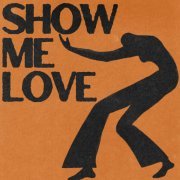  - Show Me Love