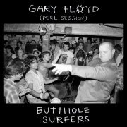 Butthole Surfers - Gary Floyd (Peel Session)