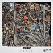 Kerem Gell - Eskitme