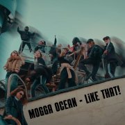 Mogga Ocean - Like That!