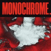 monochrome. - их всех забудут