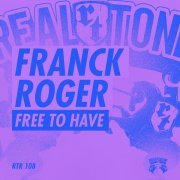 Franck Roger - Free To Have