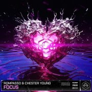 Rompasso, Chester Young - Focus (Radio Mix)