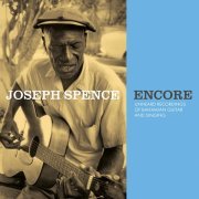 Joseph Spence - Great God What Do I See and Hear?